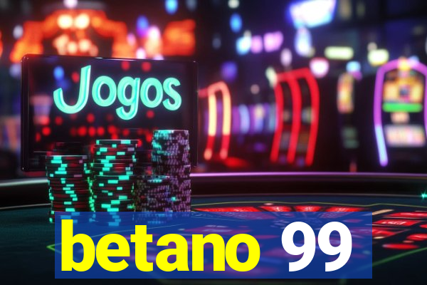 betano 99